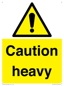 Caution Heavy